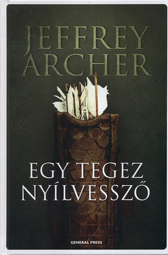 Jeffrey Archer - Egy tegez nylvessz