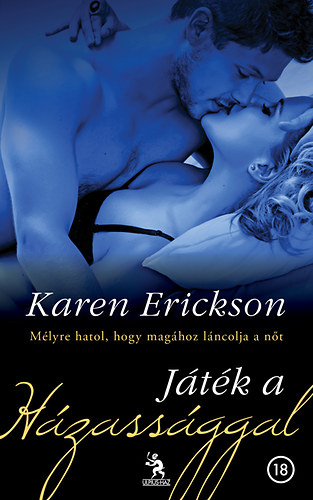 Karen Erickson - Jtk a hzassggal