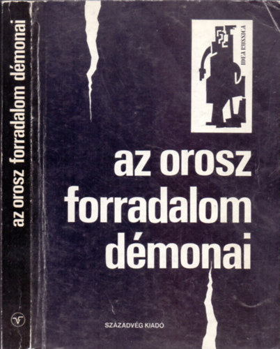 Kiss Ilona  (szerk.) - Az orosz forradalom dmonai (Idea Russica)