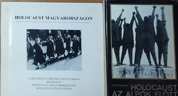 Karsai-Szita  Szita Szabolcs (szerz) - 2db Holokauszttal kapcsolatos m - Szita Szabolcs-Holocaust az Alpok eltt, Karsai-Szita-Holocaust Magyarorszgon