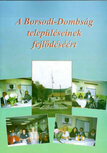 A Borsodi dombság településeinek fejlődéséért