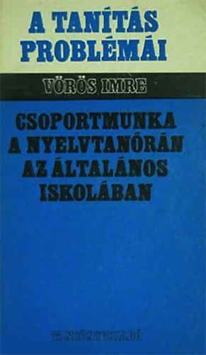 V�r�s Imre - Csoportmunka a nyelvtan�r�n az �ltal�nos iskol�ban