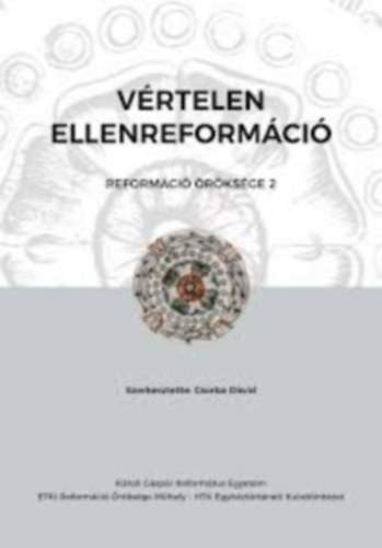 Csorba D�vid - V�rtelen ellenreform�ci� - Reform�ci� �r�ks�ge 2