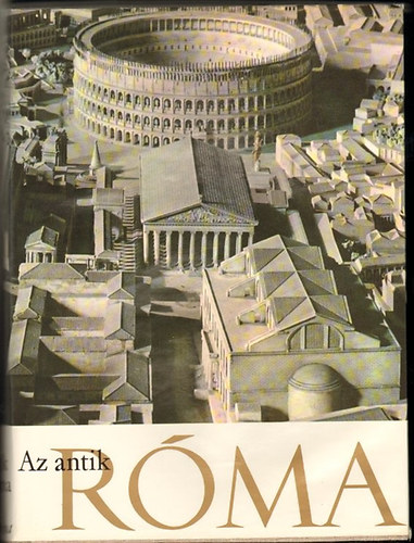 Ruiz-Arias-Grimal-Vasoli - Az antik Róma
