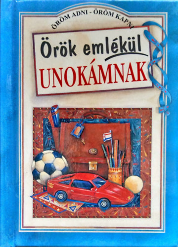 Helen Exley - Örök emlékül unokámnak