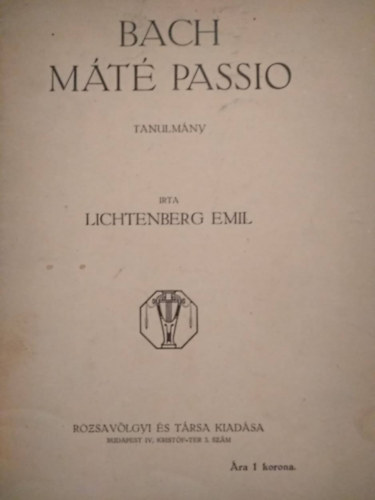 Emil Lichtenberg - Bach Máté passio