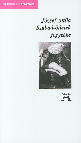 J�zsef Attila - Szabad-�tletek jegyz�ke