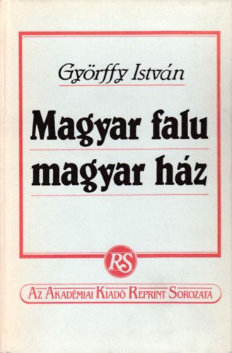 Gyrffy Istvn - Magyar falu, magyar hz