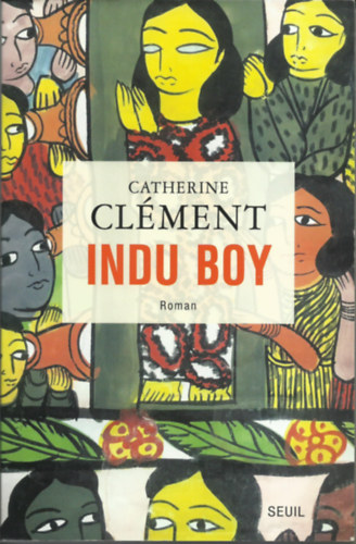 Catherine Clment - Indu boy