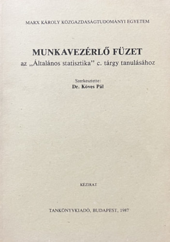 Dr. Köves Pál - Munkavezérlő füzet