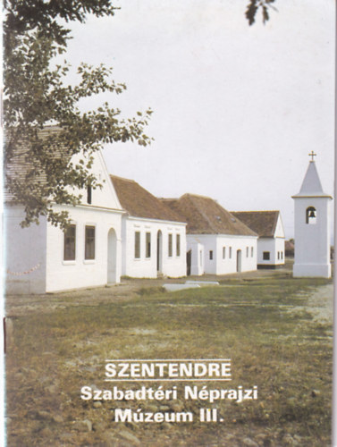 Szentendre - Szabadt�ri N�prajzi M�zeum III.
