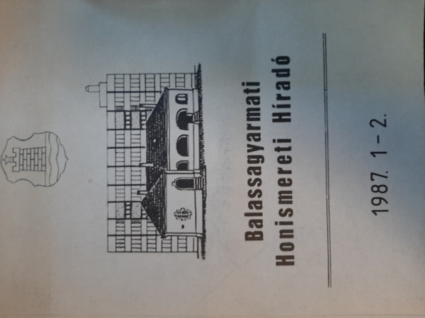 Balassagyarmati honismereti híradó 1987. 1-2.