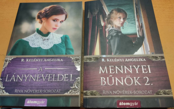 R. Kelényi Angelika - Riva nővérek-sorozat: A lánynevelde 1-2. (2 mű)