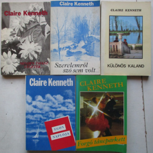 Claire Kenneth - 5 db Claire Kenneth knyv: (Egon naplja, Forg tncparkett, Minden tavasz vgetr, Klns kaland, Szerelemrl sz sem volt)