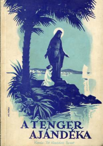 P.Felix - A tenger ajndka