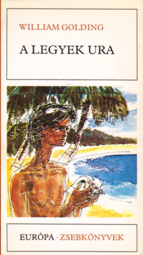 William Golding - A Legyek Ura