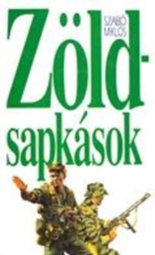 Szab� Mikl�s - Z�ldsapk�sok