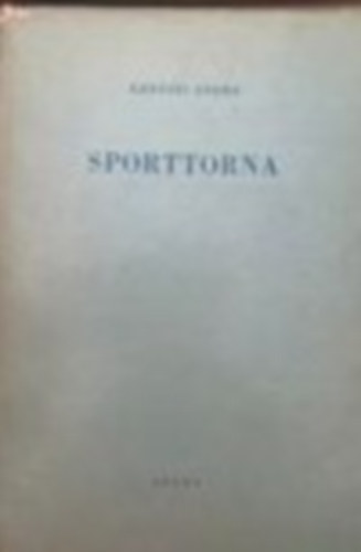 Kerezsi Endre - Sporttorna