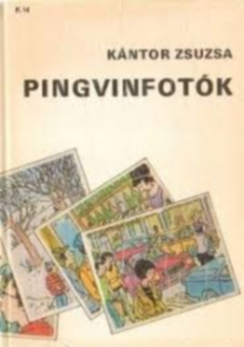 Kntor Zsuzsa - Pingvinfotk