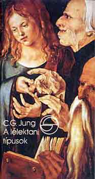Carl Gustav Jung - A l�lektani t�pusok (M�rleg)