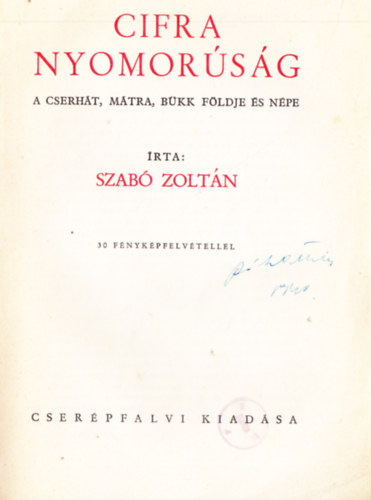 Szab Zoltn - Cifra nyomorsg (A Cserht, Mtra, Bkk fldje s npe)