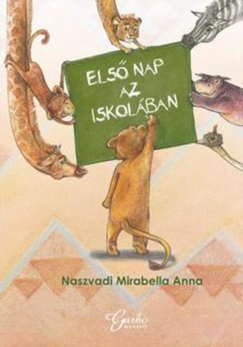 Naszvadi Mirabella Anna - Els nap az iskolban