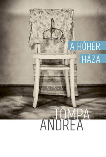 Tompa Andrea - A h�h�r h�za