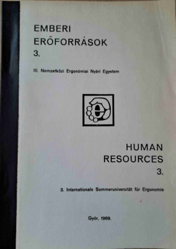 B. Lac� Ilona  (szerk.) Bod� J�nos (szerk.) - Emberi er�forr�sok 3. - Human Resources 3. Gy�r, 1989.