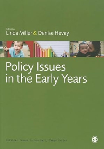 Denise Hevey  (Author) by Linda Miller (Author) - Policy Issues in the Early Years (Critical Issues in the Early Years)