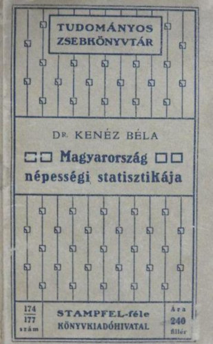 Dr. Kenéz Béla - Magyarország népességi statisztikája