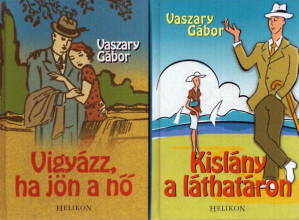 Vaszary Gábor - 2 db Vaszary Gábor kötet: Kislány a láthatáron - Vigyázz, ha jön a nő
