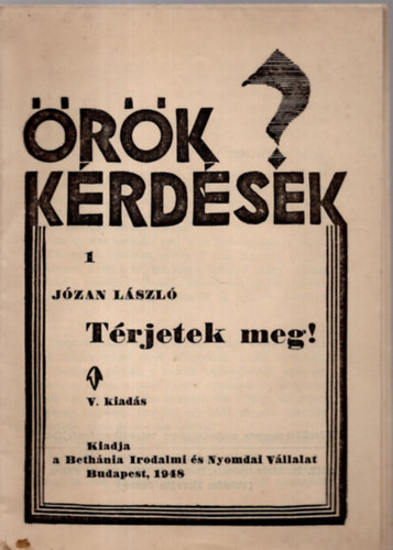 J�zan - �r�k k�rd�sek-  T�rjetek meg
