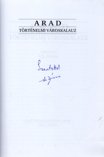 Ujj János - Arad: Történelmi városkalauz