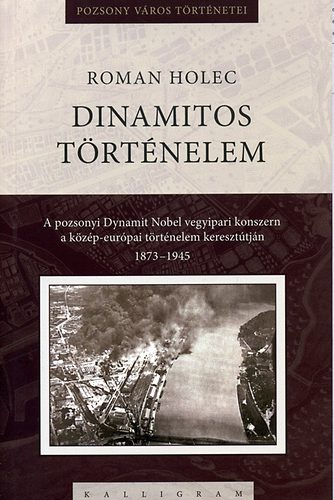 Roman Holec - Dinamitos t�rt�nelem
