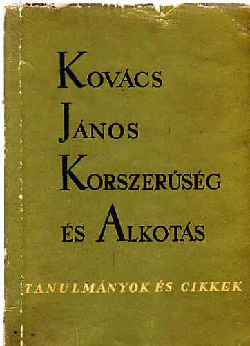 Kovcs Jnos - Korszersg s alkots