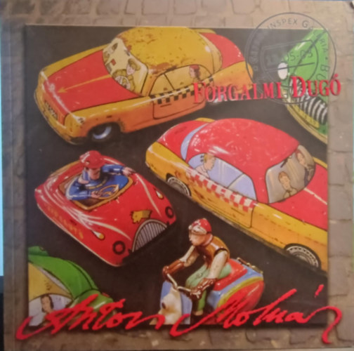 Anton Molnr - Forgalmi dug