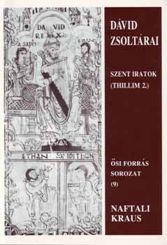 Naftali Kraus - Dávid zsoltárai II.- Szent Iratok (THILLIM 2.)