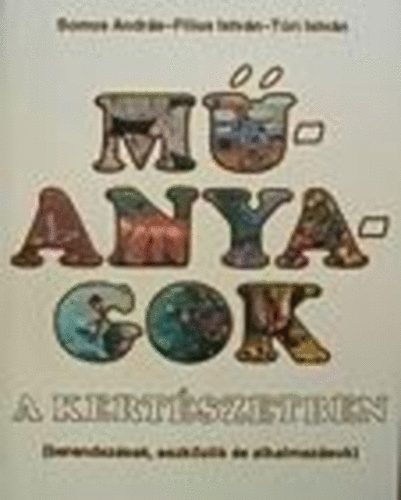 Somos-Filius-T�ri - M�anyagok a kert�szetben