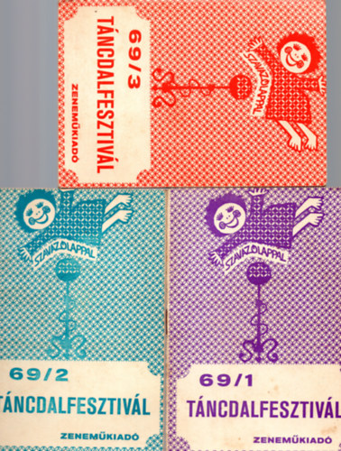 T�ncdalfesztiv�l 69/1 ,69/2, 69/3 kottaf�zetek