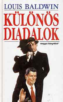 Louis Baldwin - K�l�n�s diadalok