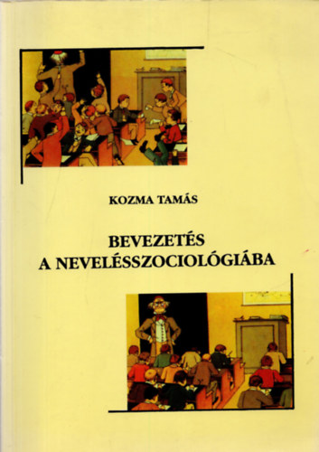 Kozma Tams - Bevezets a nevelsszociolgiba