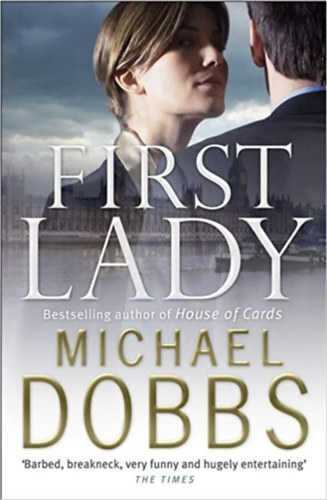 Michael Dobbs - First Lady