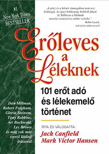 Jack Canfield Mark Victor Hansen - Erleves a lleknek - 101 ert ad s llekemel trtnet