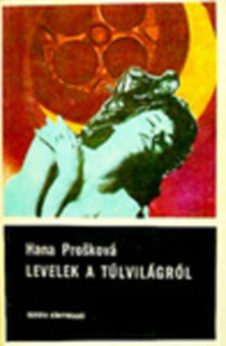 Hana Proskov� - Levelek a t�lvil�gr�l
