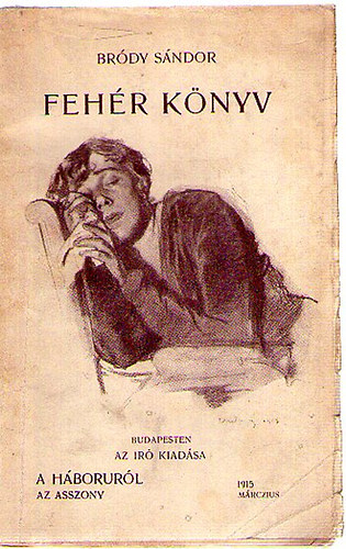 Br�dy S�ndor - Feh�r K�nyv - 1915 m�rczius