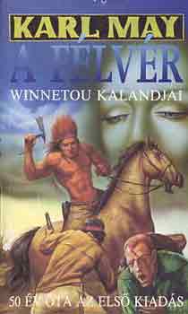 Karl May - A flvr (Winnetou kalandjai)