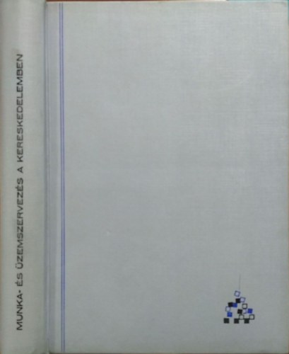 Forg�cs Tibor  (szerk.) - Munka- �s �zemszervez�s a kereskedelemben