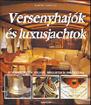 Flavio Serafini - Versenyhajk s luxusjachtok