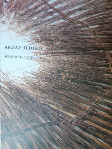 Ardai Ildik� - Mened�k/ Shelter