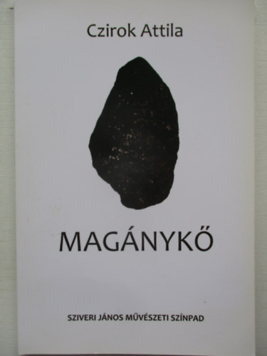 Czirok Attila - Mag�nyk�